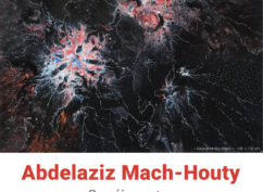 Abdelaziz Mach-Houty « Se réinventer »