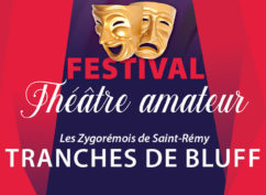 Festival Théâtre Amateur – TRANCHES DE BLUFF