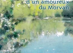 “Dédicace : Méandres vagabonds d’un amoureux du Morvan”