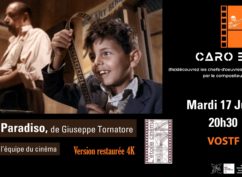 Cycle « CARO ENNIO » : projection « CINEMA PARADISO » en présence de Marc Olry