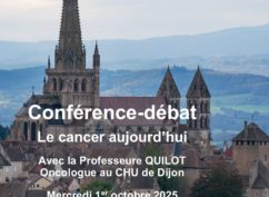 Conférence-débat « Le Cancer aujourd’hui » avec la Professeure QUILOT