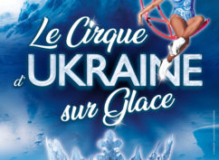 Le Cirque d’Ukraine sur Glace / ANNULATION