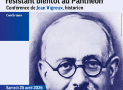 Conférence : Marc Bloch, un historien et résistant bientôt au Panthéon