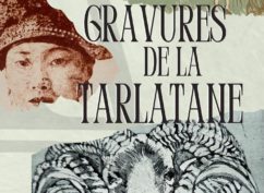 Exposition « Les gravures » par La Tarlatane