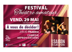 Festival de Théâtre Amateur – Les Improvix – A vous de décider !