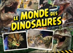 Le Monde des Dinosaures