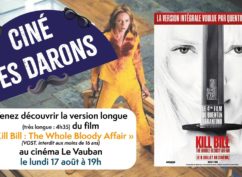 Ciné des darons – Kill Bill : The Whole Bloody Affair