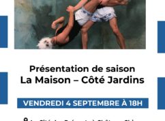 Présentation de saison « La Maison »