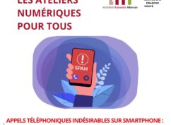 Atelier numérique – Appels téléphoniques indésirables sur son smartphone : les gérer et les bloquer à l&rsquo;aide d&rsquo;une application