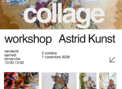Atelier et exposition « Collage » par Astrid Kunst
