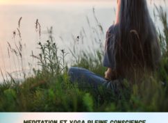 Méditation et yoga pleine conscience