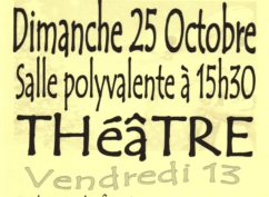 Théâtre : « Vendredi 13 »